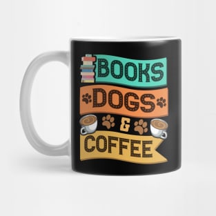 Books Dogs and Coffee Adorable Book Lover Obsessed Mug